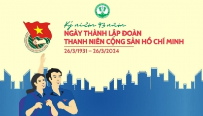 CHÚC MỪNG NGÀY THÀNH LẬP ĐOÀN THANH NIÊN CỘNG SẢN HỒ CHÍ MINH (26/3/1931 - 26/3/2024)